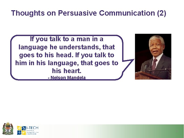 Thoughts on Persuasive Communication (2) If you talk to a man in a language