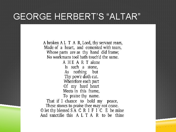 GEORGE HERBERT’S “ALTAR” 