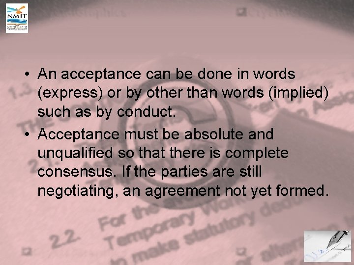  • An acceptance can be done in words (express) or by other than