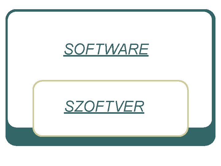 SOFTWARE SZOFTVER 