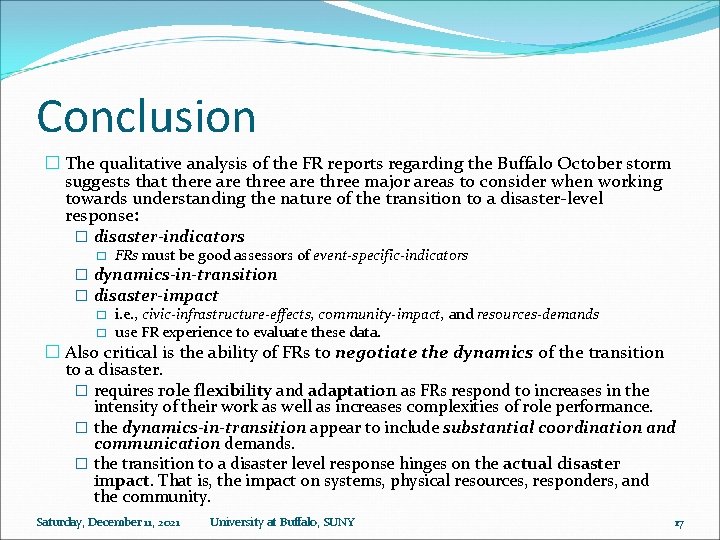 Conclusion � The qualitative analysis of the FR reports regarding the Buffalo October storm