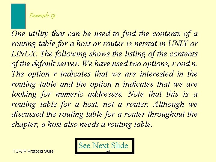 Example 13 One utility that can be used to find the contents of a