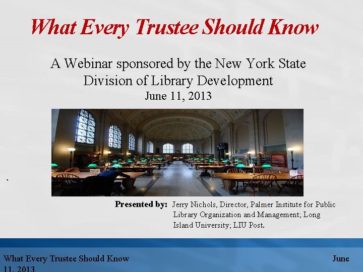 What Every Trustee Should Know A Webinar sponsored by the New York State Division