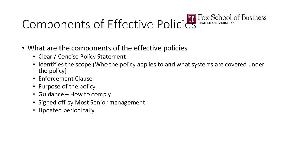 Components of Effective Policies • What are the components of the effective policies •