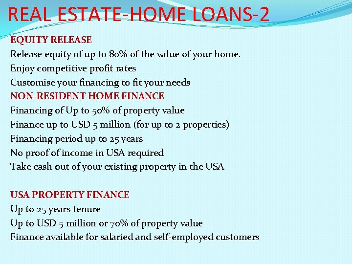 REAL ESTATE-HOME LOANS-2 EQUITY RELEASE Release equity of up to 80% of the value