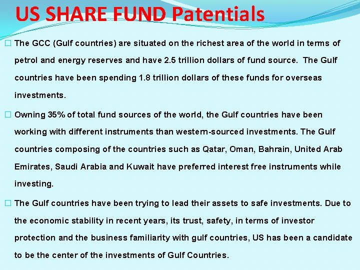 US SHARE FUND Patentials � The GCC (Gulf countries) are situated on the richest
