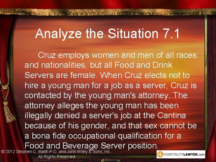 Analyze the Situation 7. 1 Cruz employs women and men of all races and Analyze the Situation 7. 1 Cruz employs women and men of all races and