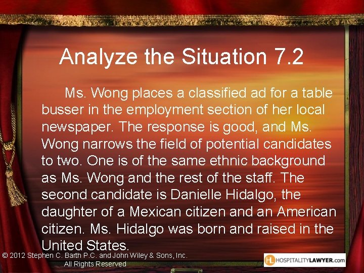 Analyze the Situation 7. 2 Ms. Wong places a classified ad for a table