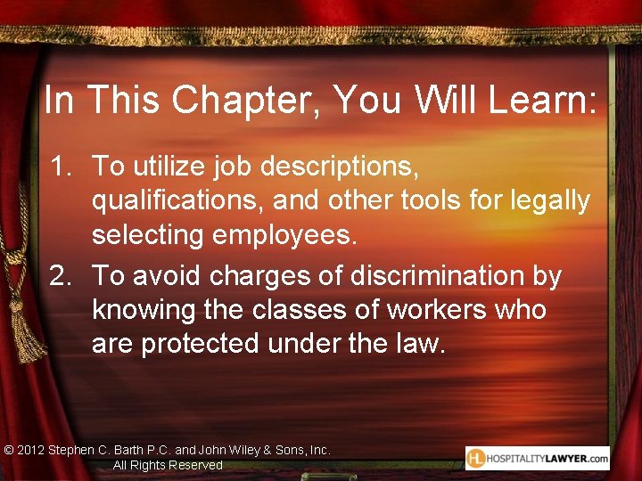 In This Chapter, You Will Learn: 1. To utilize job descriptions, qualifications, and other