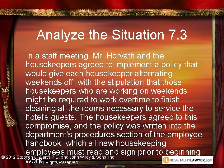 Analyze the Situation 7. 3 In a staff meeting, Mr. Horvath and the housekeepers