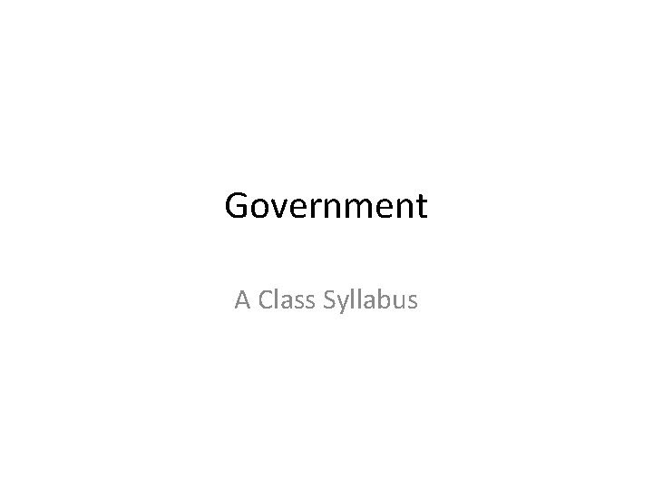 Government A Class Syllabus 