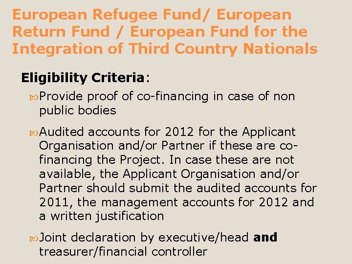 European Refugee Fund/ European Return Fund / European Fund for the Integration of Third