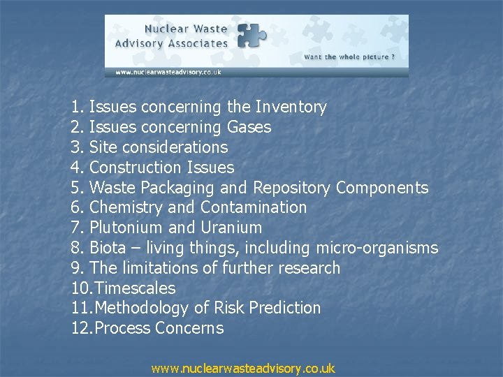 1. Issues concerning the Inventory 2. Issues concerning Gases 3. Site considerations 4. Construction