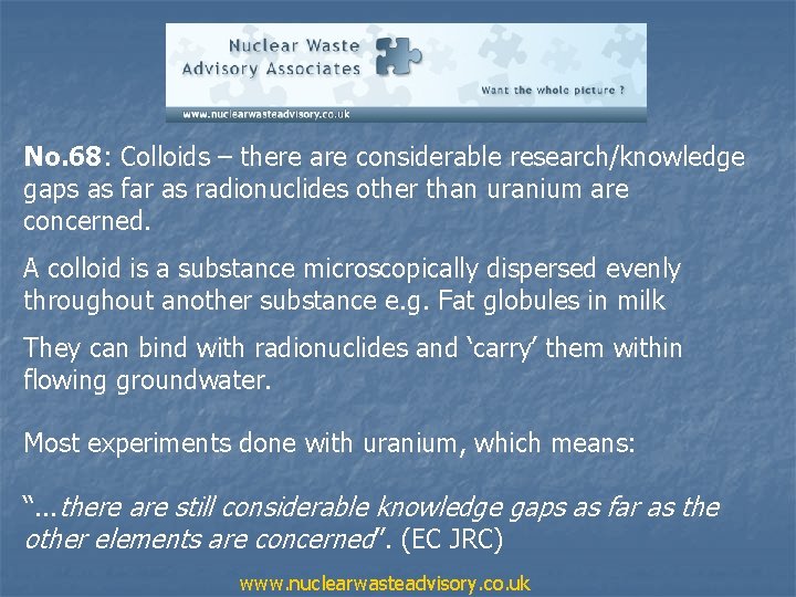 No. 68: Colloids – there are considerable research/knowledge gaps as far as radionuclides other