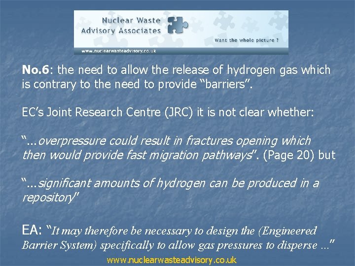 No. 6: the need to allow the release of hydrogen gas which is contrary