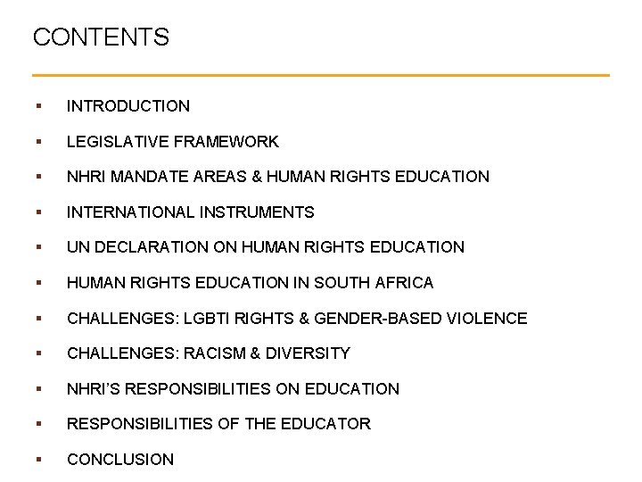 CONTENTS § INTRODUCTION § LEGISLATIVE FRAMEWORK § NHRI MANDATE AREAS & HUMAN RIGHTS EDUCATION