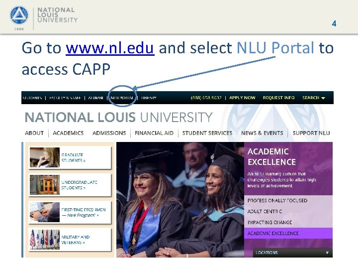 4 Go to www. nl. edu and select NLU Portal to access CAPP 