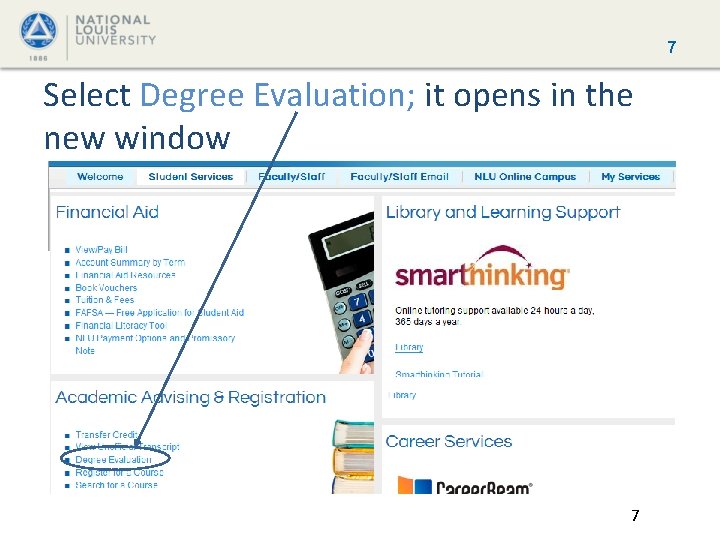 7 Select Degree Evaluation; it opens in the new window 7 