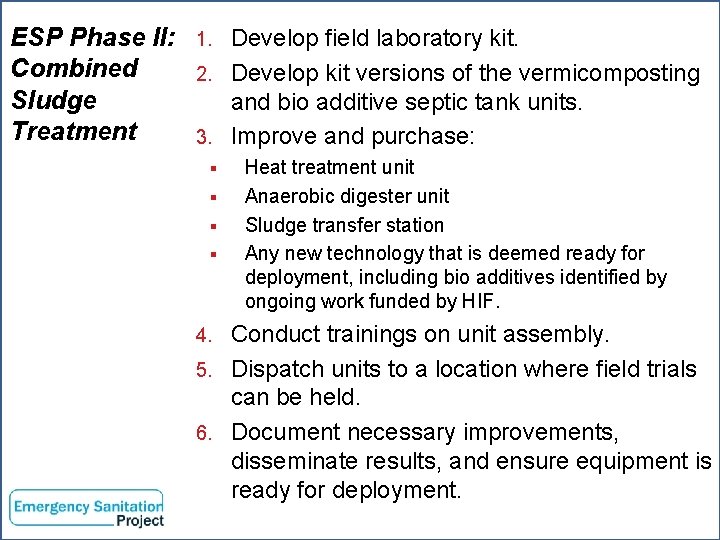 ESP Phase II: Federation Combined WASH Sludge Treatment Develop field laboratory kit. 2. Develop