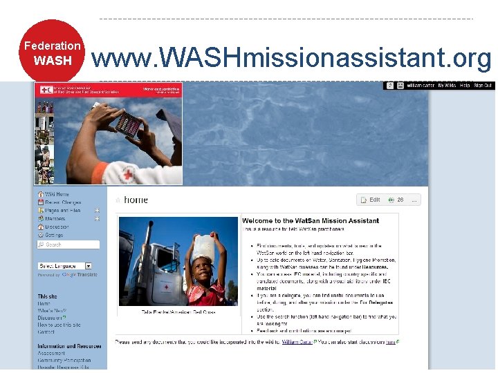 Federation WASH www. ifrc. org Saving lives, changing minds. www. WASHmissionassistant. org 