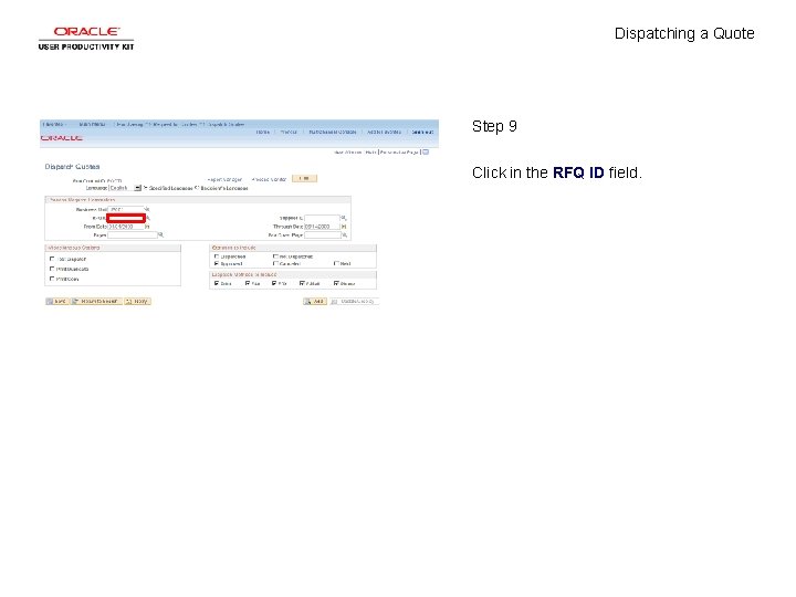 Dispatching a Quote Step 9 Click in the RFQ ID field. 
