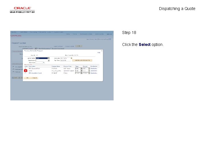 Dispatching a Quote Step 18 Click the Select option. 