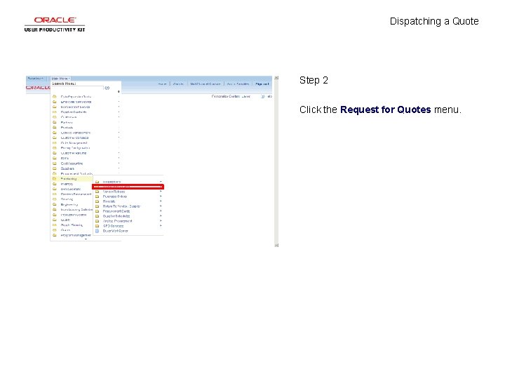 Dispatching a Quote Step 2 Click the Request for Quotes menu. 