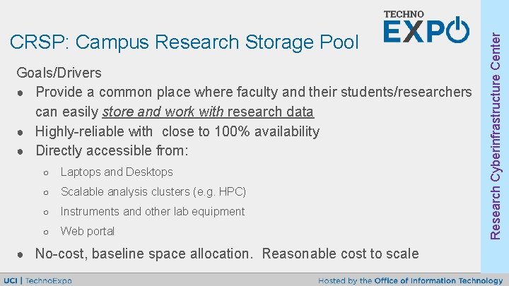 Goals/Drivers ● Provide a common place where faculty and their students/researchers can easily store