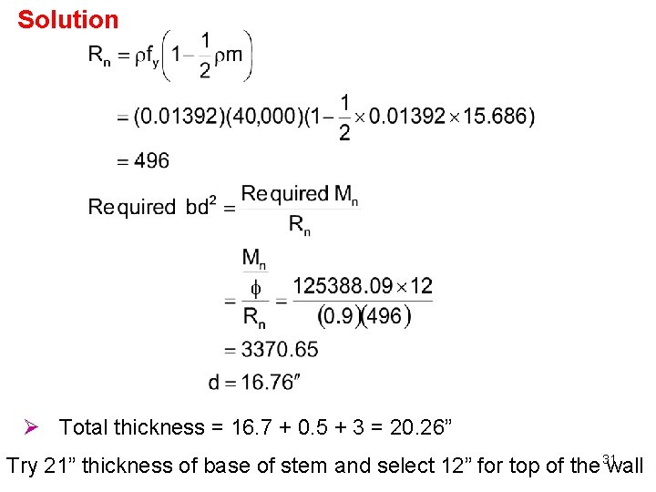 Solution Ø Total thickness = 16. 7 + 0. 5 + 3 = 20.