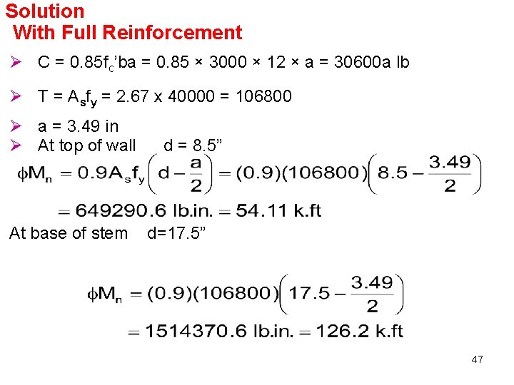 Solution With Full Reinforcement Ø C = 0. 85 fc’ba = 0. 85 ×