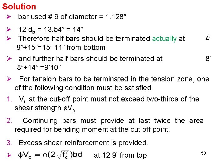 Solution Ø bar used # 9 of diameter = 1. 128” Ø 12 db