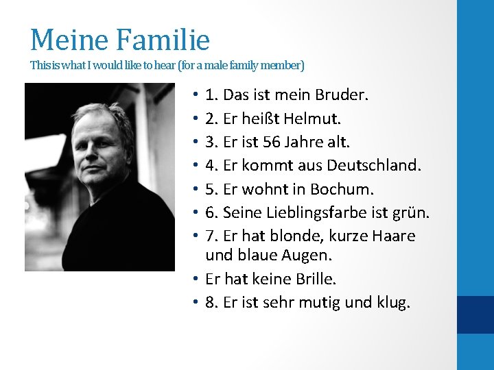 Meine Familie This is what I would like to hear (for a male family