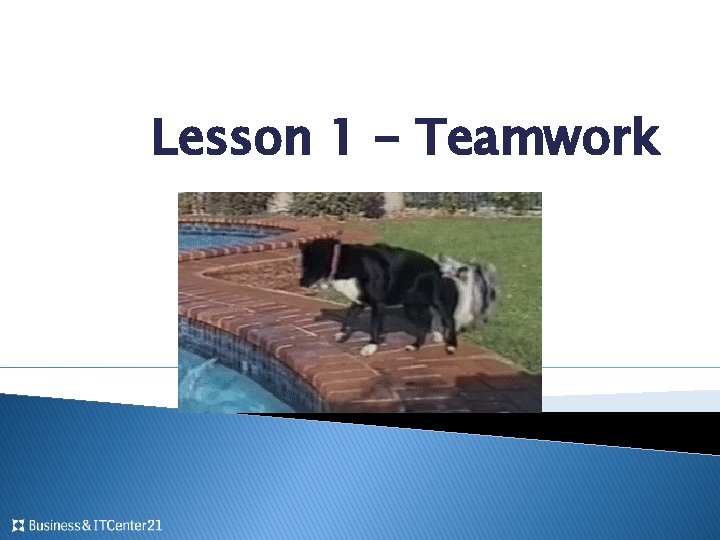 Lesson 1 - Teamwork 