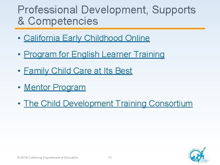 Professional Development, Supports & Competencies • California Early Childhood Online • Program for English