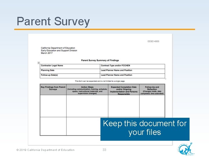 Parent Survey Keep this document for your files © 2019 California Department of Education