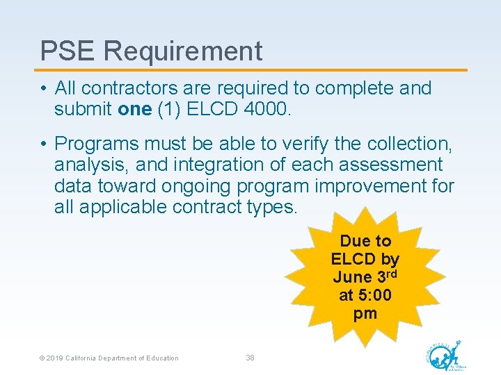 PSE Requirement • All contractors are required to complete and submit one (1) ELCD