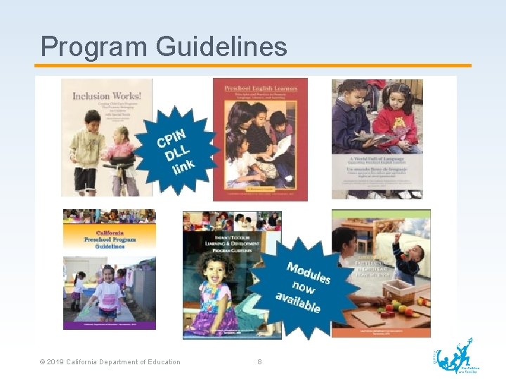 Program Guidelines © 2019 California Department of Education 8 