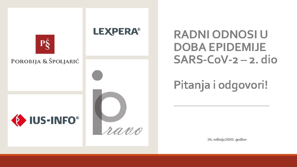 RADNI ODNOSI U DOBA EPIDEMIJE SARS-Co. V-2 – 2. dio Pitanja i odgovori! 26.