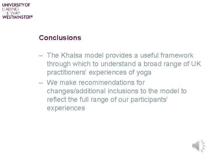 Conclusions – The Khalsa model provides a useful framework through which to understand a