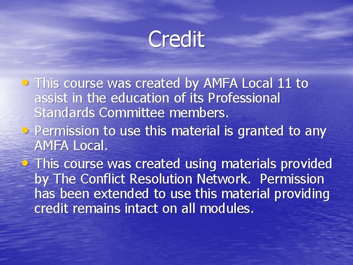 Credit • This course was created by AMFA Local 11 to • • assist