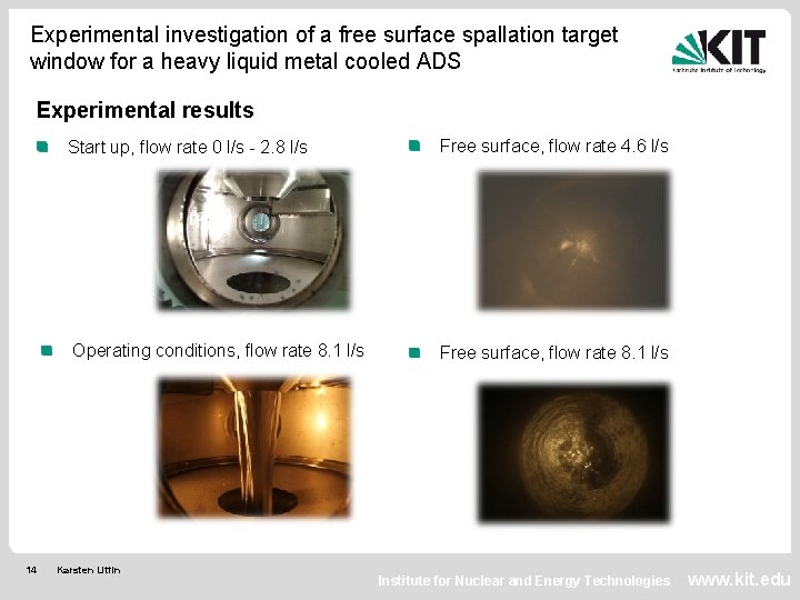 Experimental investigation of a free surface spallation target window for a heavy liquid metal