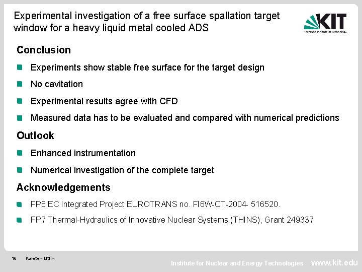 Experimental investigation of a free surface spallation target window for a heavy liquid metal