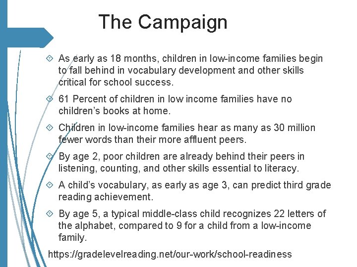 The Campaign As early as 18 months, children in low-income families begin to fall The Campaign As early as 18 months, children in low-income families begin to fall