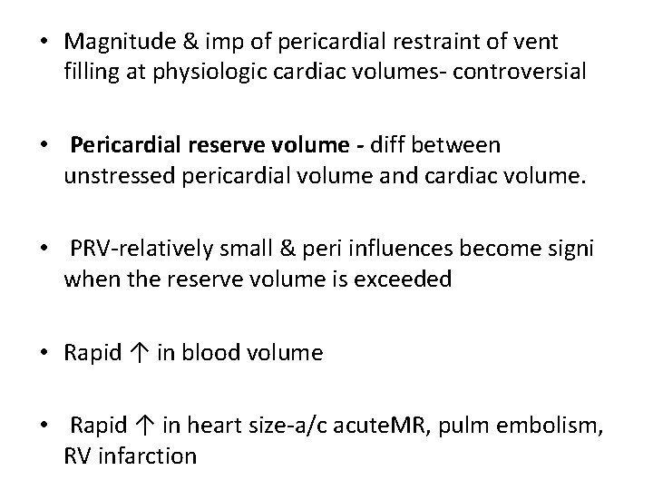  • Magnitude & imp of pericardial restraint of vent filling at physiologic cardiac