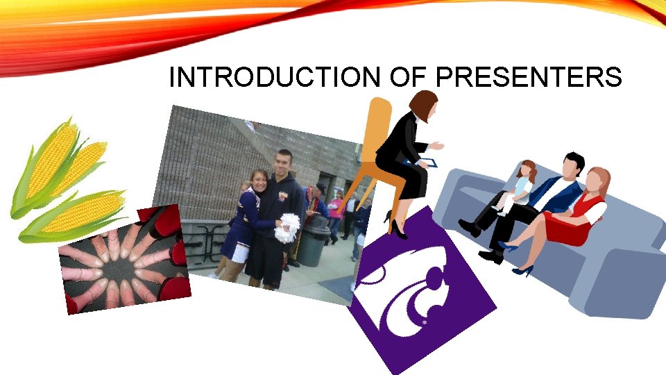 INTRODUCTION OF PRESENTERS 