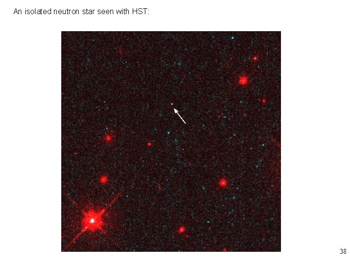 An isolated neutron star seen with HST: 38 