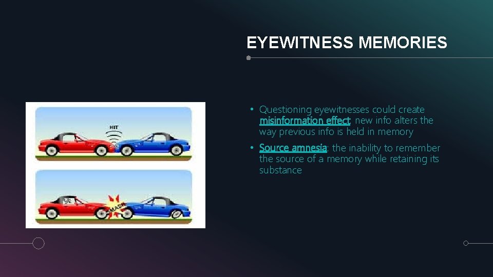 EYEWITNESS MEMORIES • Questioning eyewitnesses could create misinformation effect: new info alters the way