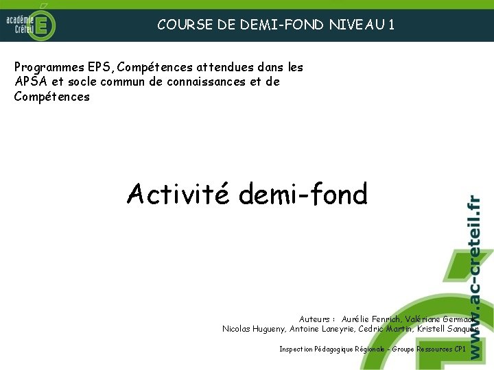 COURSE DE DEMI-FOND NIVEAU 1 Programmes EPS, Compétences attendues dans les APSA et socle