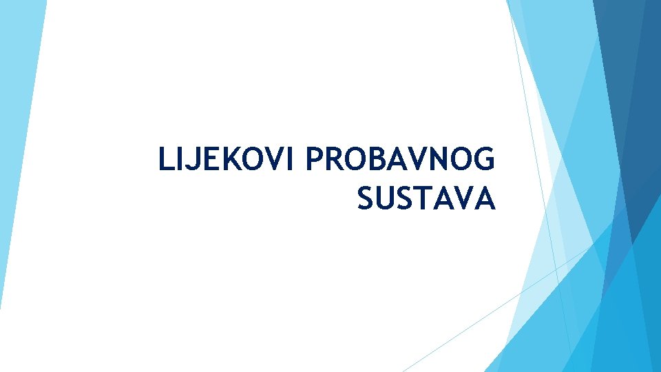 LIJEKOVI PROBAVNOG SUSTAVA 