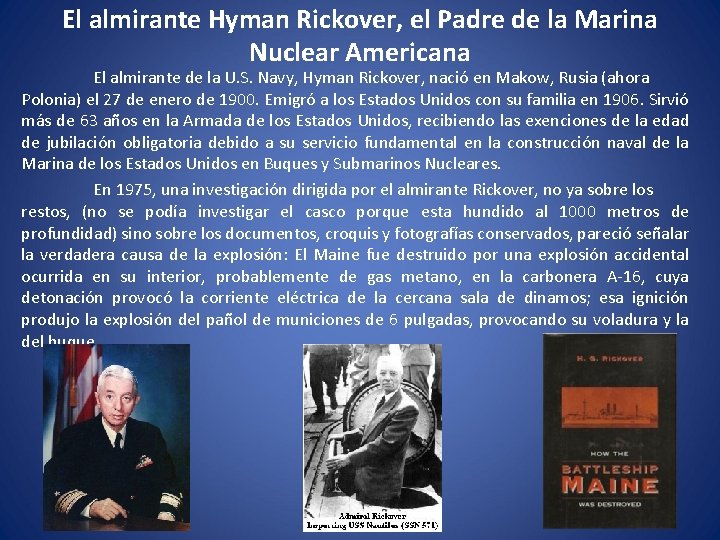 El almirante Hyman Rickover, el Padre de la Marina Nuclear Americana El almirante de